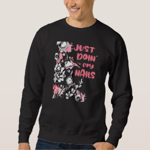 Sweatshirt Juste Doinmy Nails Manicuriste Polonais Tech Nail
