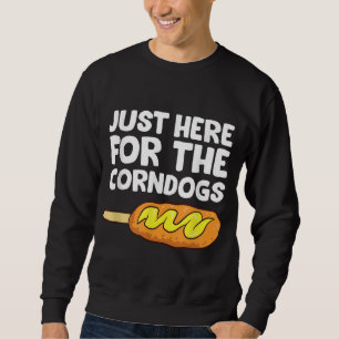 Sweatshirt Juste Ici Pour Les Chiens De Maïs Drôle Corndog