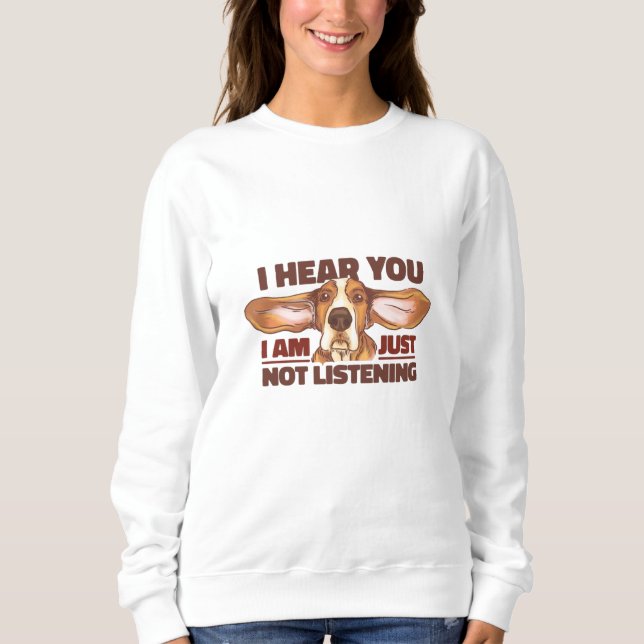 SWEATSHIRT JUSTE PAS D'ÉCOUTER (Devant)