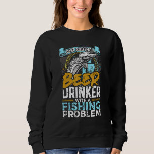 Sweatshirt Juste Un Autre Buveur De Bières Avec Un Problème D