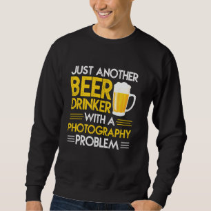 Sweatshirt Juste Un Autre Buveur De Bières Avec Une Probabili