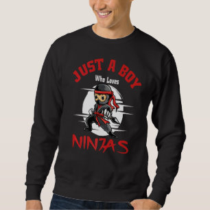 Sweatshirt Juste Un Garçon Qui Aime Ninjas I Jeune Karate I T