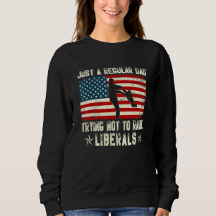 Sweatshirt Juste Un Papa Régulier Essayant De Ne Pas Élever D