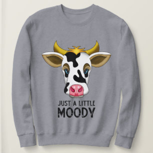 Sweatshirt Juste un peu lunatique Vache mignonne et drôle