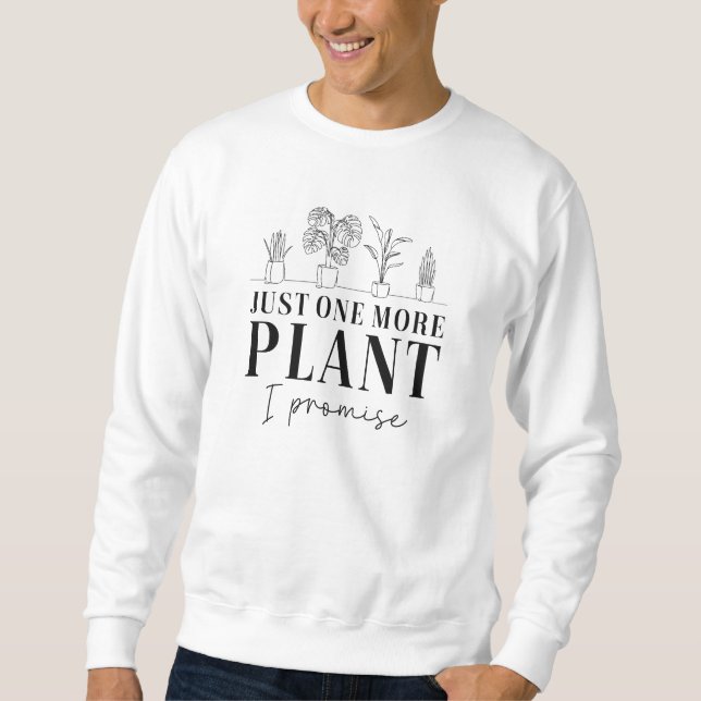 Sweatshirt Juste un Plante de plus (Devant)