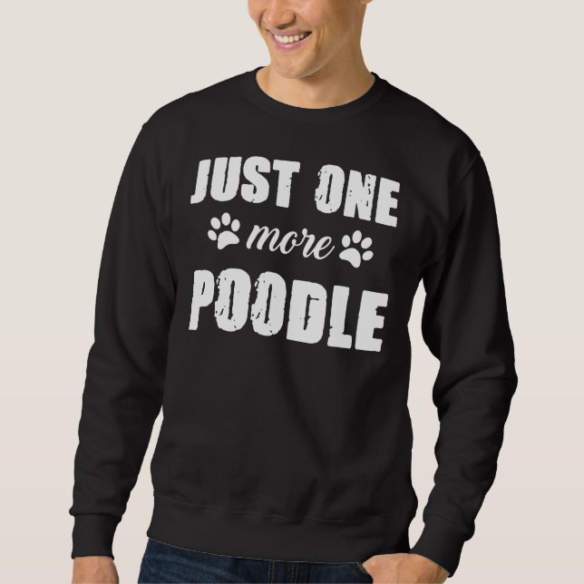 Sweatshirt Juste Un Poodle De Plus (Devant)
