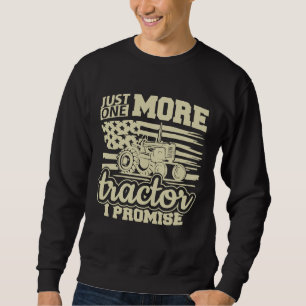 Sweatshirt Juste Un Tracteur De Plus Je Promets Enthousiasme
