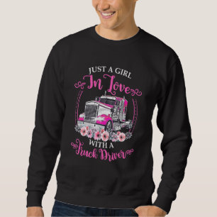 Sweatshirt Juste Une Fille Amoureuse Avec Un Chauffeur De Cam