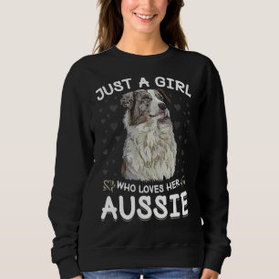 Sweatshirt Juste Une Fille Qui Aime Aussies Berger Australien