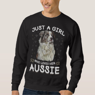Sweatshirt Juste Une Fille Qui Aime Aussies Berger Australien