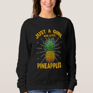 Sweatshirt Juste une fille qui aime l'ananas pour l'ananas mi
