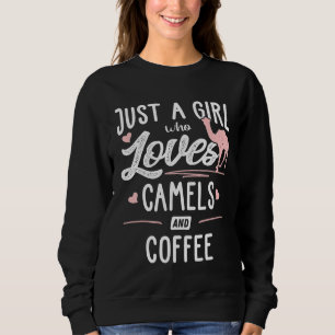 Sweatshirt Juste Une Fille Qui Aime Les Camels Et Les Femmes 