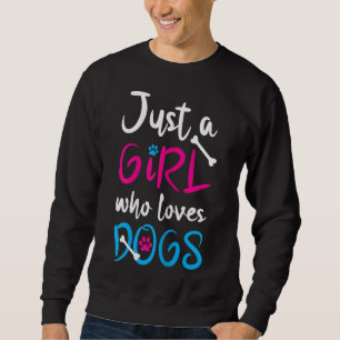 Sweatshirt Juste une fille qui aime les chiens - Drôle mignon