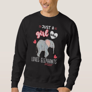 Sweatshirt Juste Une Fille Qui Aime Les Éléphants