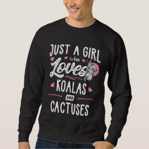 Sweatshirt Juste Une Fille Qui Aime Les Koalas Et Cactus Femm