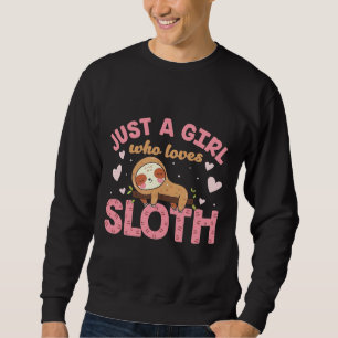 Sweatshirt Juste Une Fille Qui Aime Sloth Lazy Llow