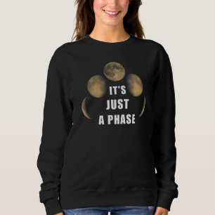Sweatshirt Juste Une Lune Phase Lune Espace Lune Cycle 1