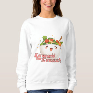 Sweatshirt Kawaii Crunch !