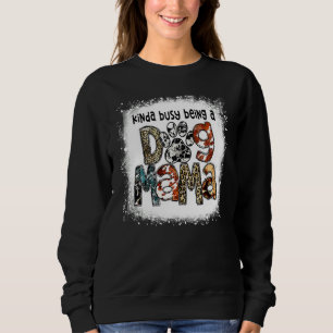 Sweatshirt Kinda Bleu Occupé Être Un Chien Mama Leopard Mothe