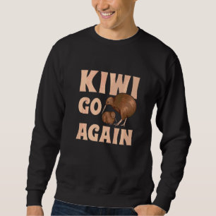 Sweatshirt Kiwi Va De Nouveau Jouer Pour Un Kiwi Birdwatcher