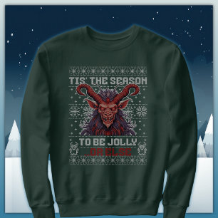 Sweatshirt Krampus C'Est La Saison D'Être Jolly Ou Autre