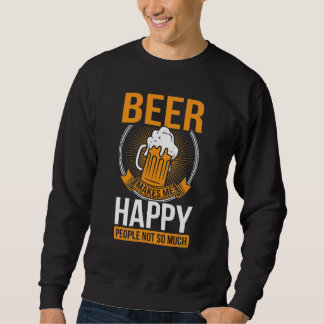 Sweatshirt La bière me rend heureux les gens pas tant que ça 