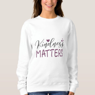 Sweatshirt La gentillesse compte