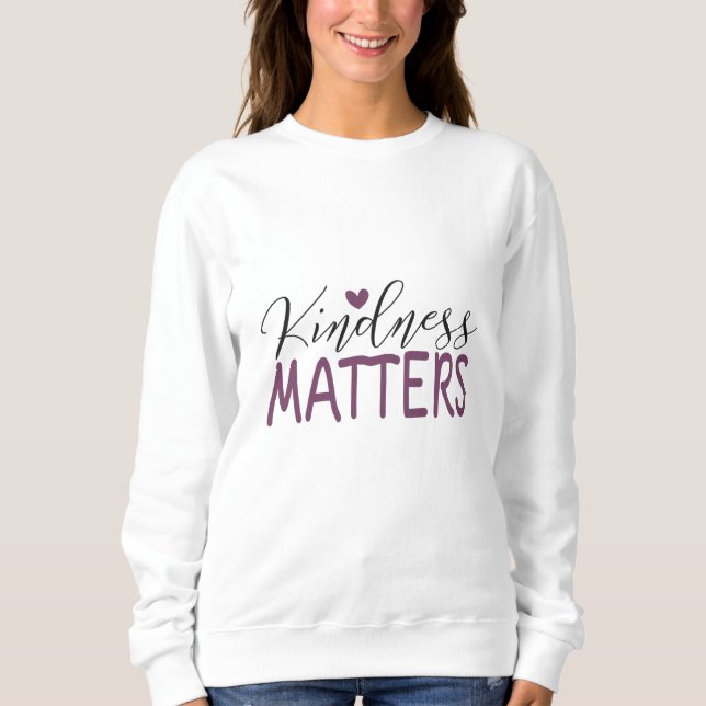 Sweatshirt La gentillesse compte (Devant)