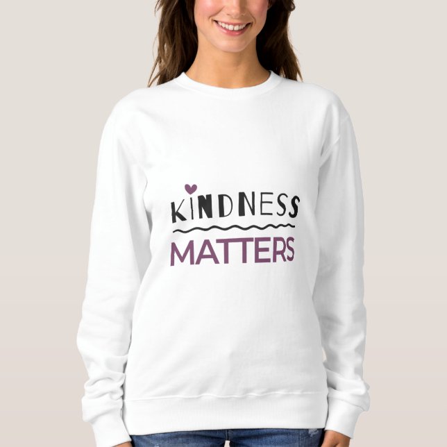 Sweatshirt La gentillesse compte (Devant)