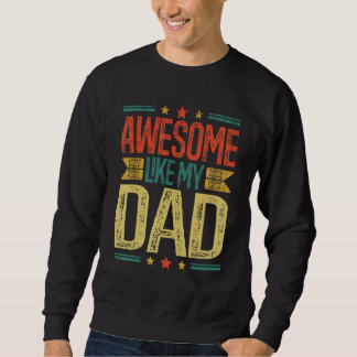 Sweatshirt La Journée Des Parents Comme Mon Père La Famille V