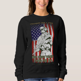 Sweatshirt La liberté n'est pas libre mais ne vous inquiétez