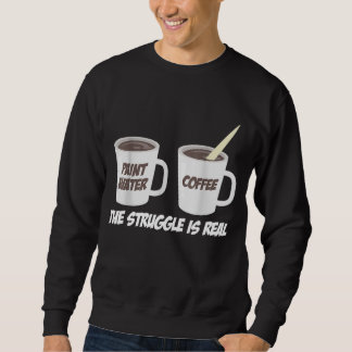 Sweatshirt La lutte est le vrai café d'eau couleur brosse