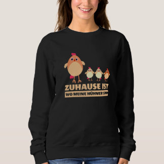 Sweatshirt La maison est où sont mes poules Fashion Femmes Mo