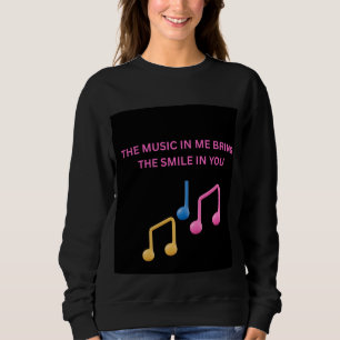 Sweatshirt La musique en moi apporte le sourire en vous – Mus