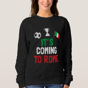 Sweatshirt La peine des champions d'Italie arrive à Rome