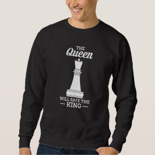 Sweatshirt La Reine Sécurisera Le Joueur D'Échecs Du Roi