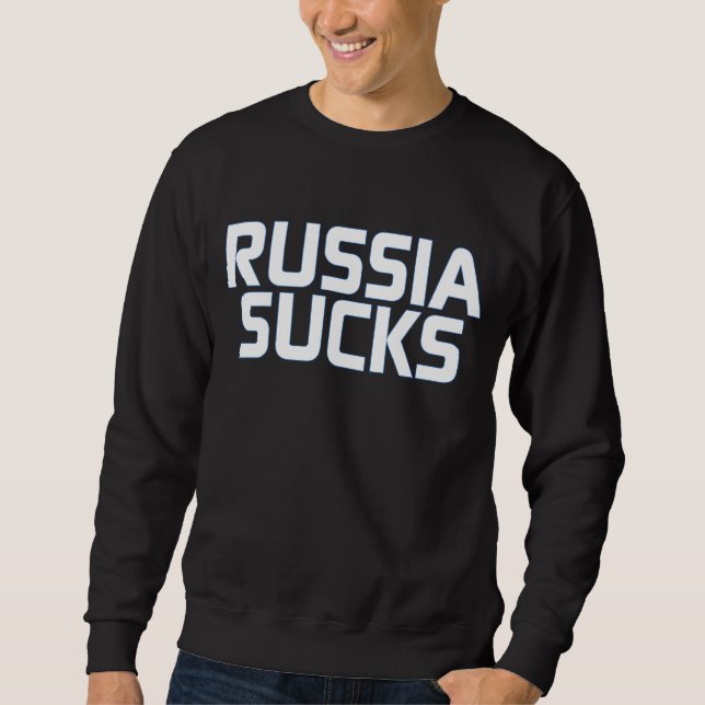 Sweatshirt La Russie Suce ! (Devant)