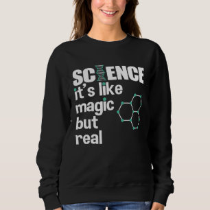 Sweatshirt La science c'est comme de la magie mais réelle Sc