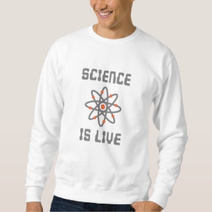 Sweatshirt La science est la vie