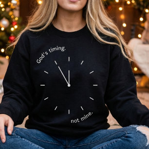 Sweatshirt La temporisation de Dieu, pas la mienne Foi  Inspi