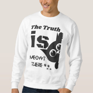 Sweatshirt La Vérité est Meowt Ailleurs – Tinfoil Chat Alien 
