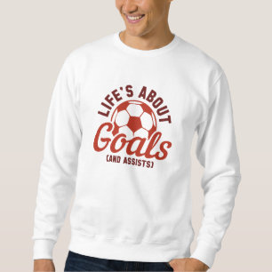 Sweatshirt La vie au sujet des objectifs et de l’aide