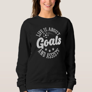 Sweatshirt La Vie, Ce Sont Les Objectifs Et L'Aide
