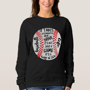 Sweatshirt LA VIE DE BASEBALL Ça demande de la détermination 