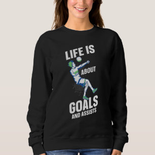 Sweatshirt La vie est faite de buts et de passes décisives