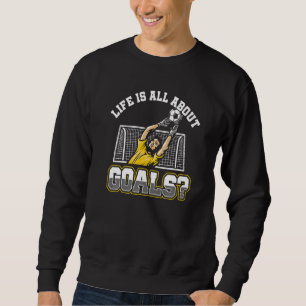 Sweatshirt La vie est faite de buts et de passes décisives Jo
