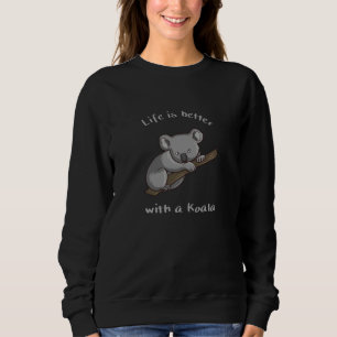 Sweatshirt La Vie Est Meilleure Avec Koala