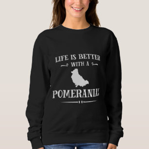 Sweatshirt La Vie Est Meilleure Avec Poméranie