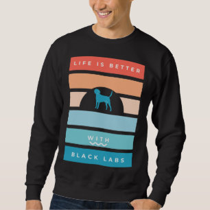 Sweatshirt La vie rétro de Black Labrador est meilleure