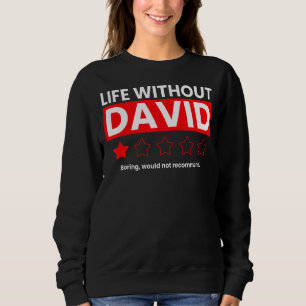 Sweatshirt La Vie Sans David Boring Ne Recommanderait Pas Rev